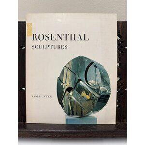 Rosenthal: Sculptures – Sam Hunter | 1968 Art Book | Illustrated